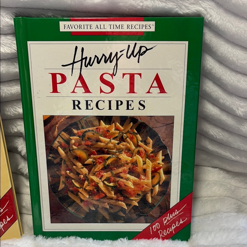 Favorite All Time Recipes: Hurry-up Pasta Recipes 1993 Hardcover